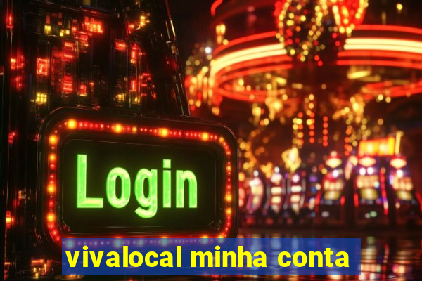 vivalocal minha conta